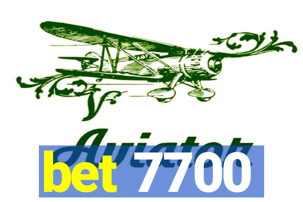 bet 7700